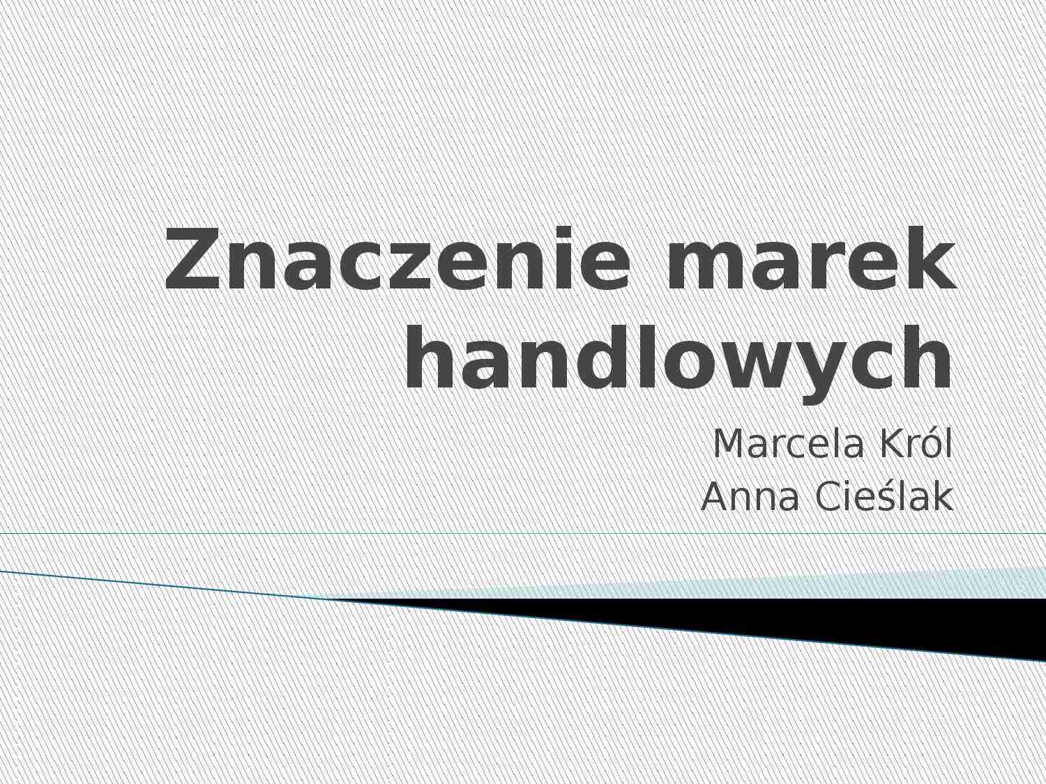 Znaczenie marek handlowych- prezenacja - strona 1