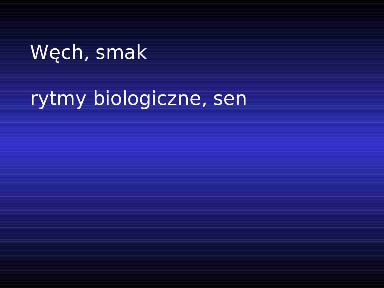 Chemoreceptory-rytmy biologiczne - strona 1