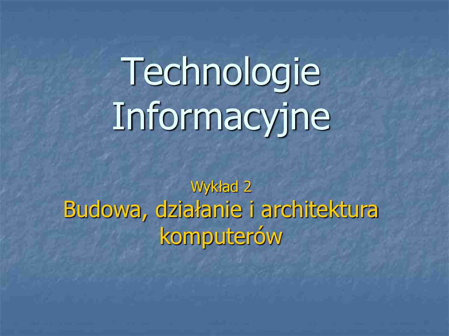 Budowa i działanie komputerów - strona 1