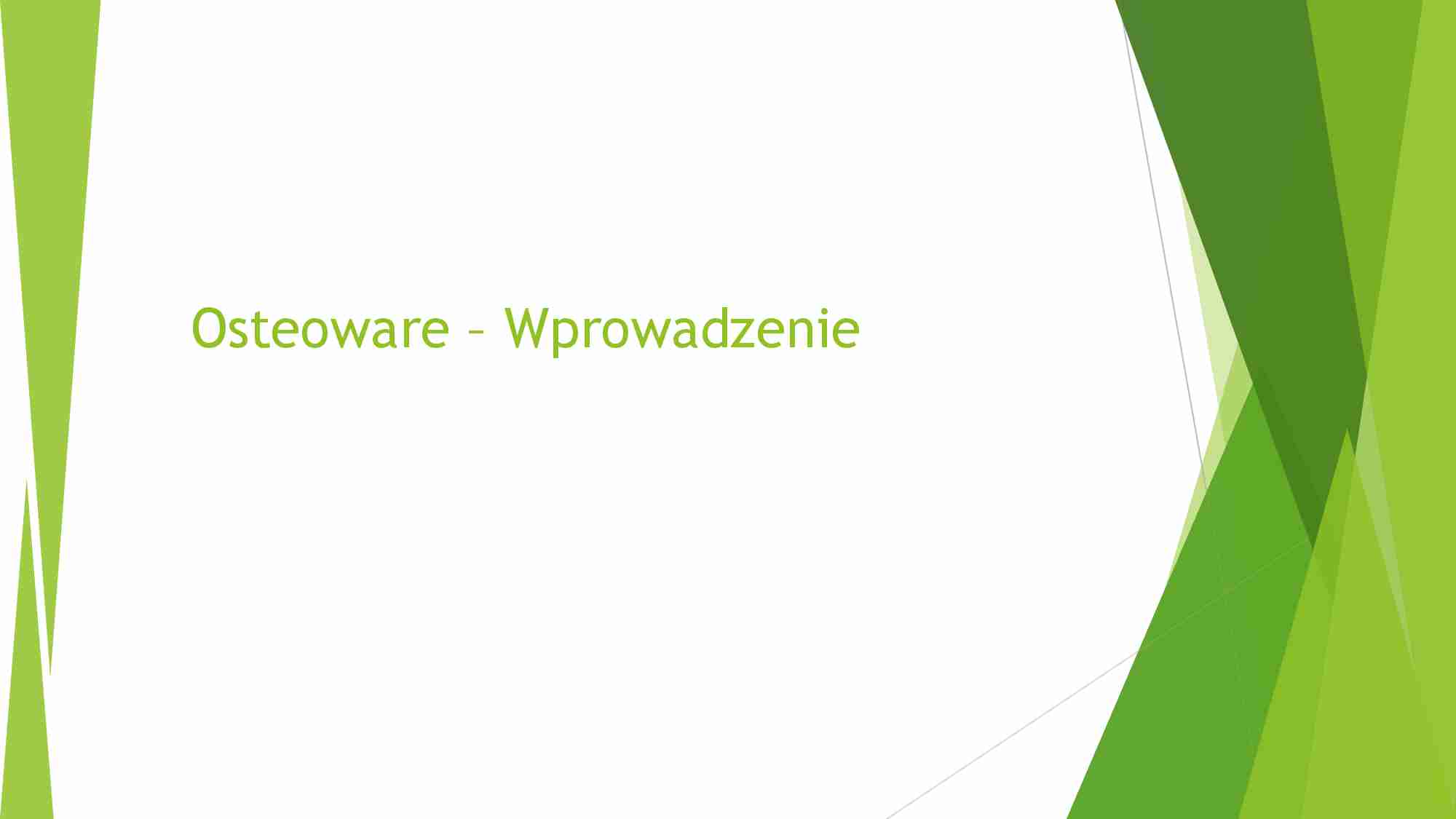 Osteoware - Wprowadzenie - strona 1