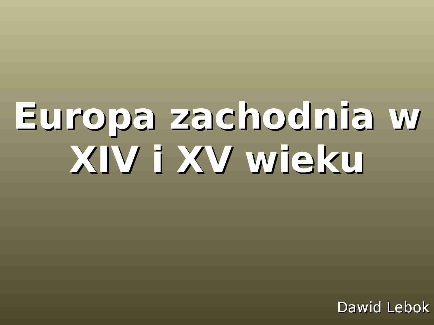 Europa zachodnia w XIV i XV wieku - prezentacja - strona 1