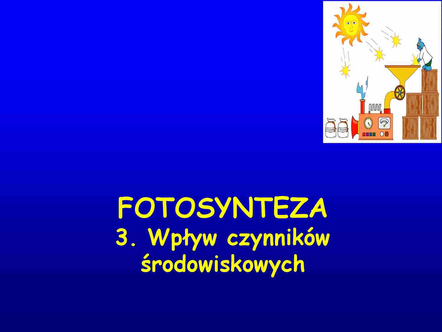 Regulacja fotosyntezy - wpływ środowiska - strona 1