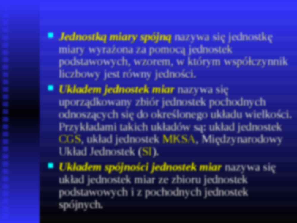 Podstawy metrologii - wykład 2 - Układ jednostek miar - strona 3