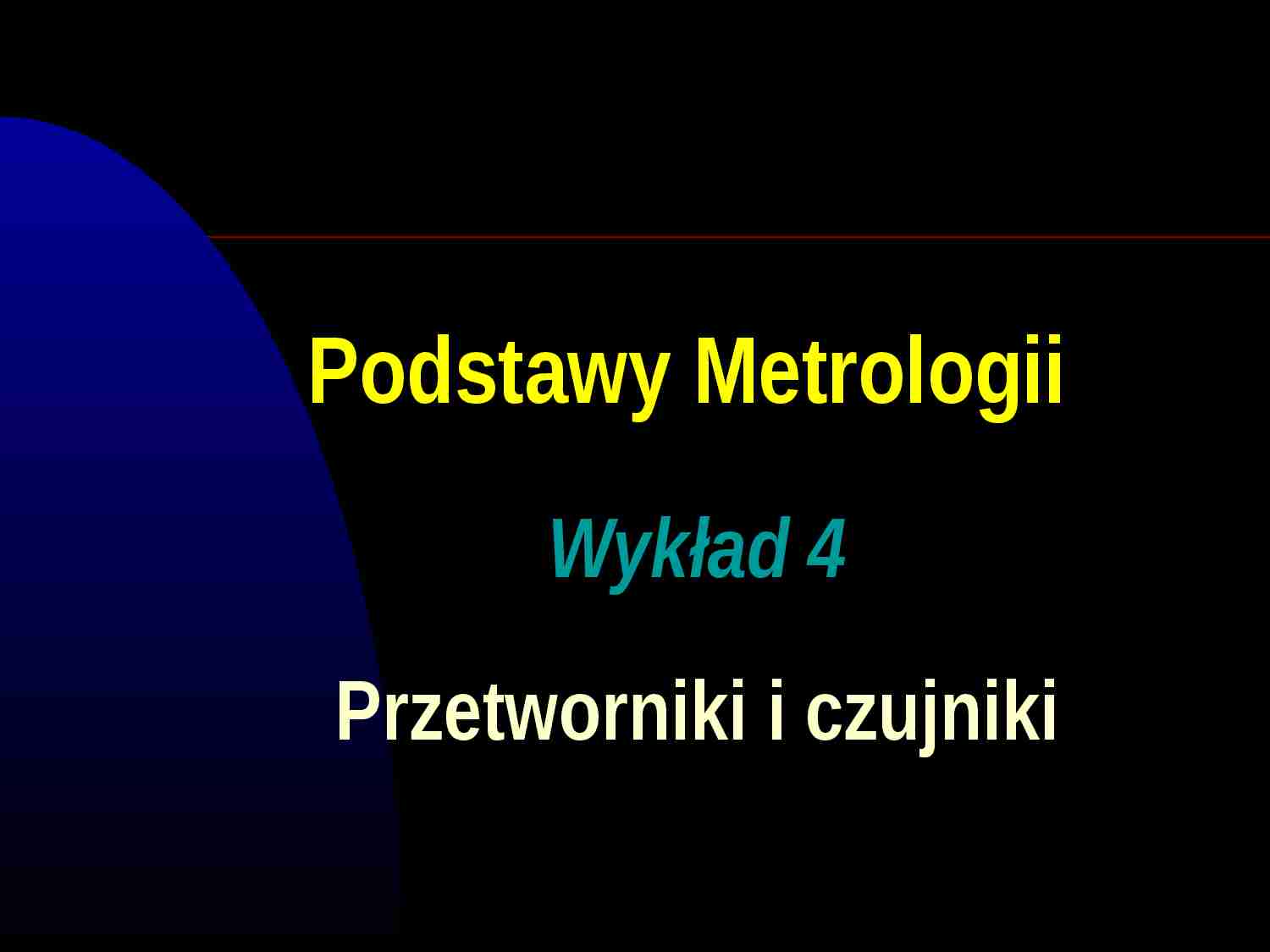 Podstawy metrologii - wykład 3 - strona 1