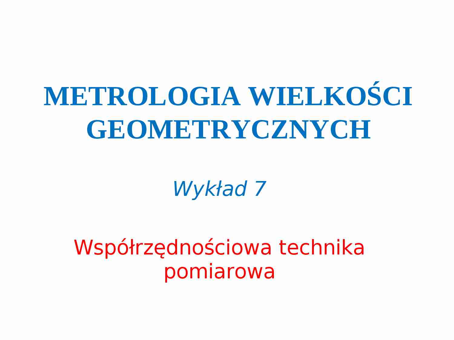Współrzędnościowa technika pomiarowa - strona 1