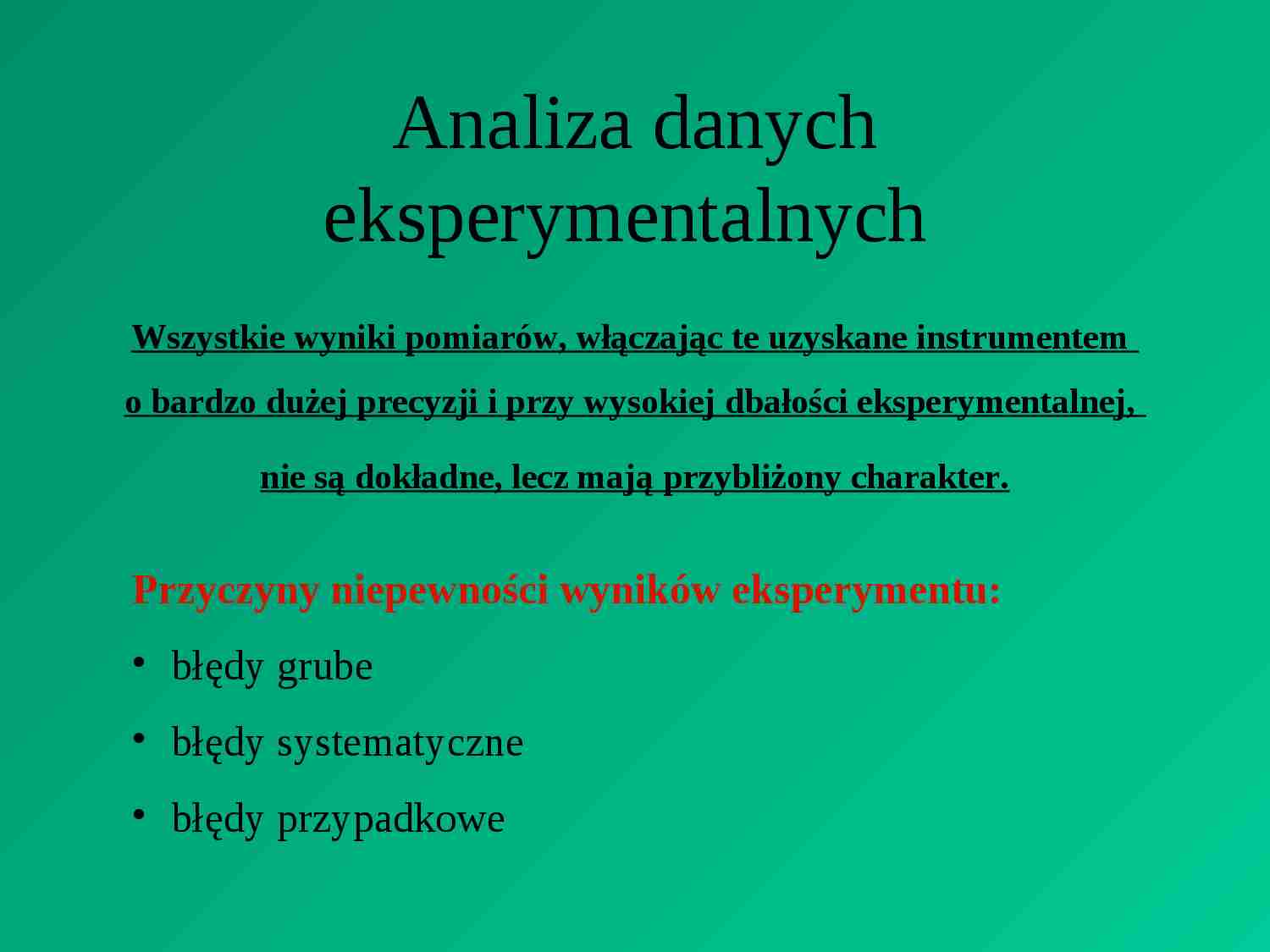 Podstawy metrologii - rachunek błędów - strona 1