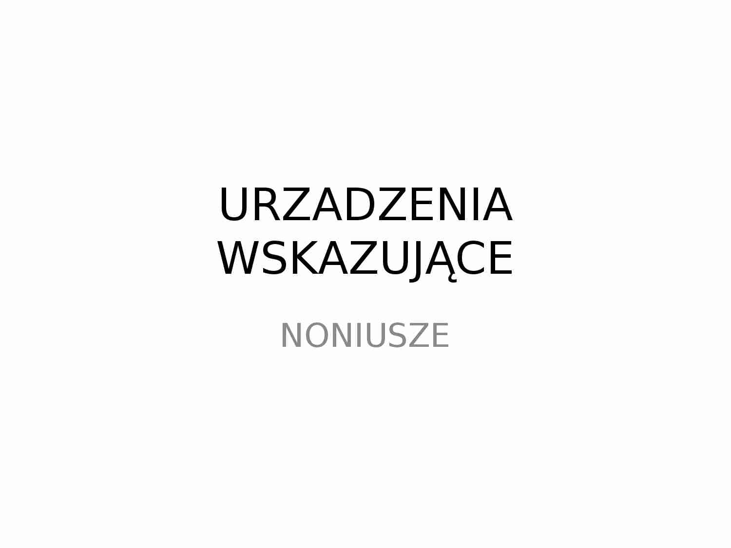 Urządzenia wskazujące noniusze - strona 1