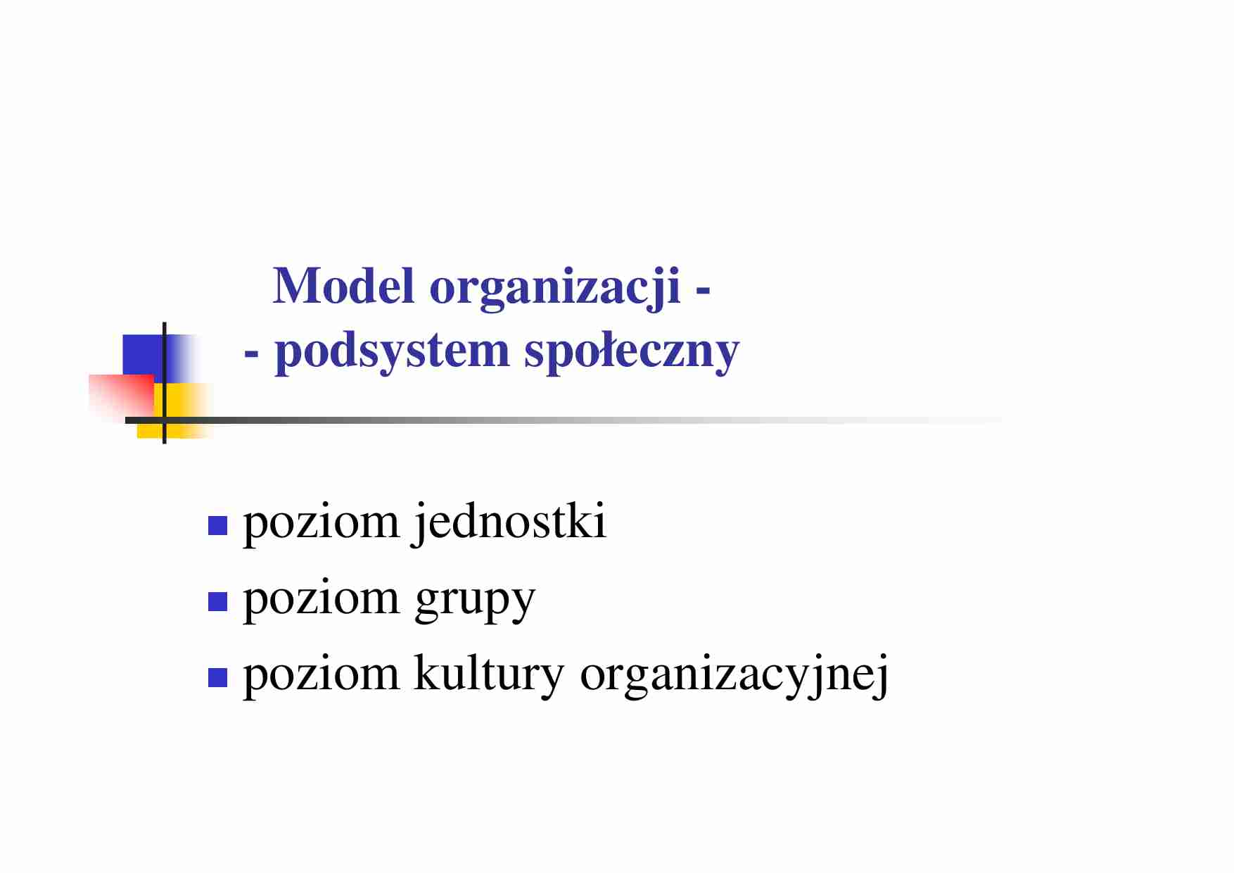 Podstawy zarządzania - wykład 3 - podsystem społeczny - strona 1