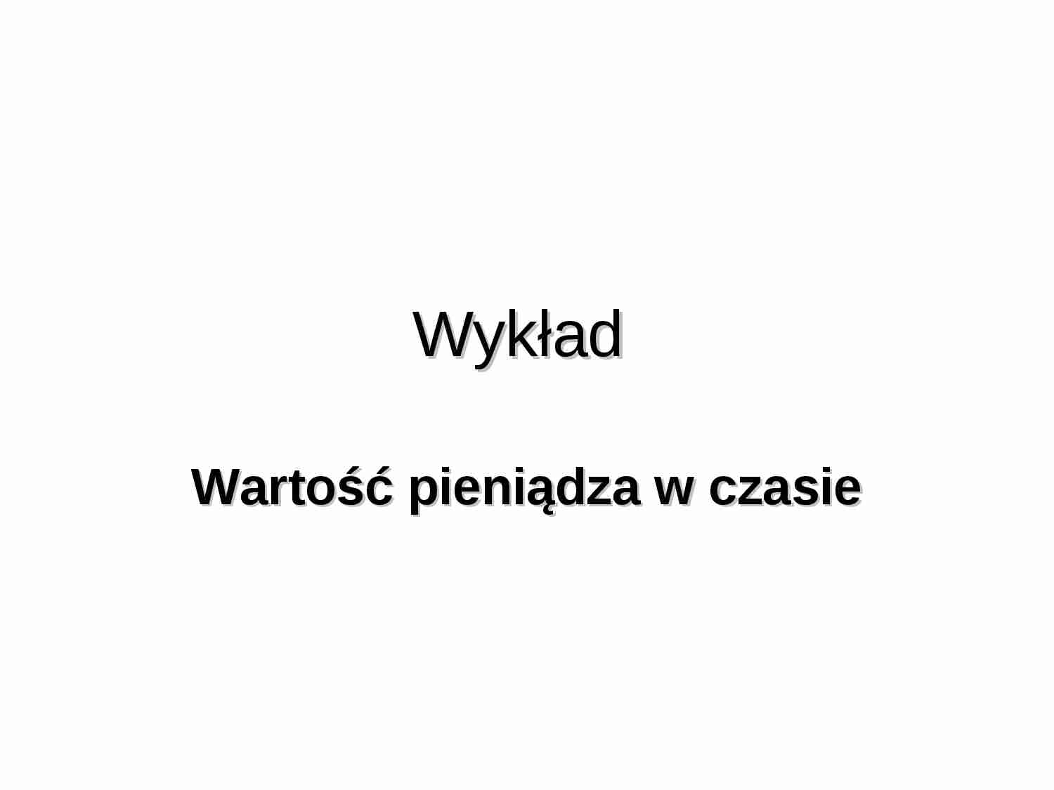 Wartość pieniądza w czasie - strona 1