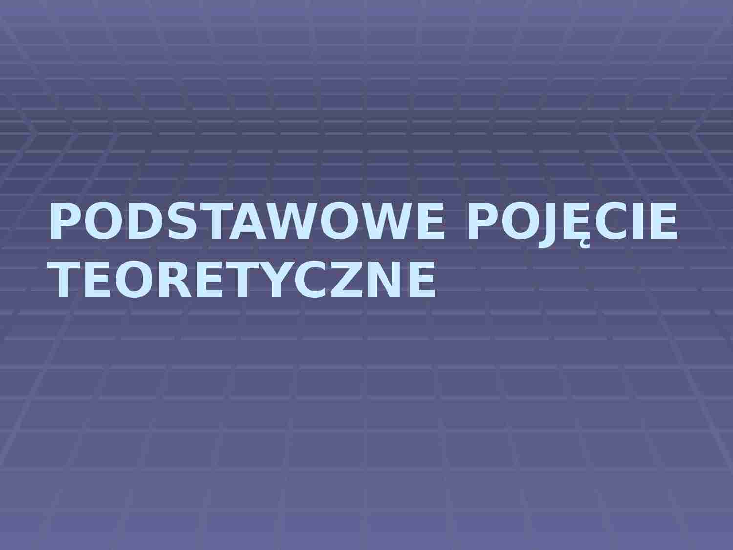 Psychologia - podstawowe pojęcia teoretyczne  - strona 1