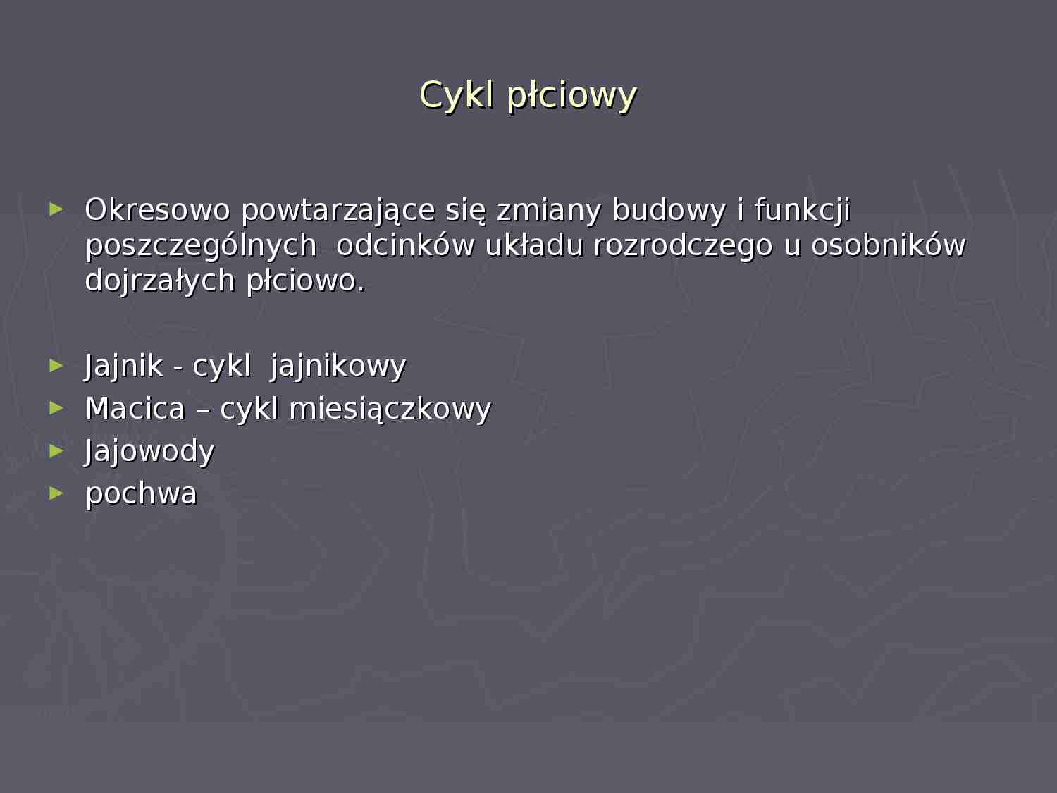 Cykl płciowy- prezentacja - strona 1