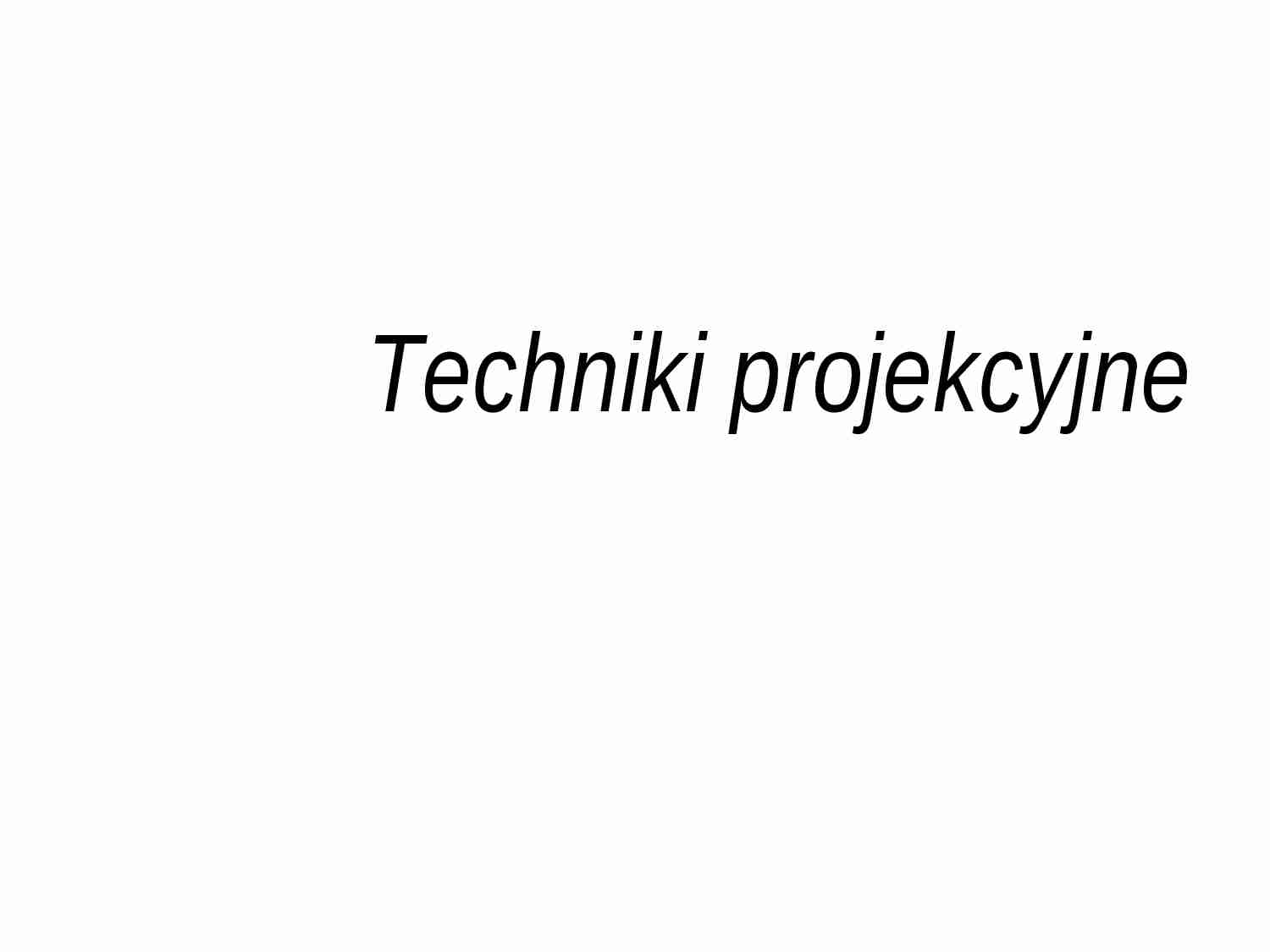 Techniki projekcyjne - strona 1
