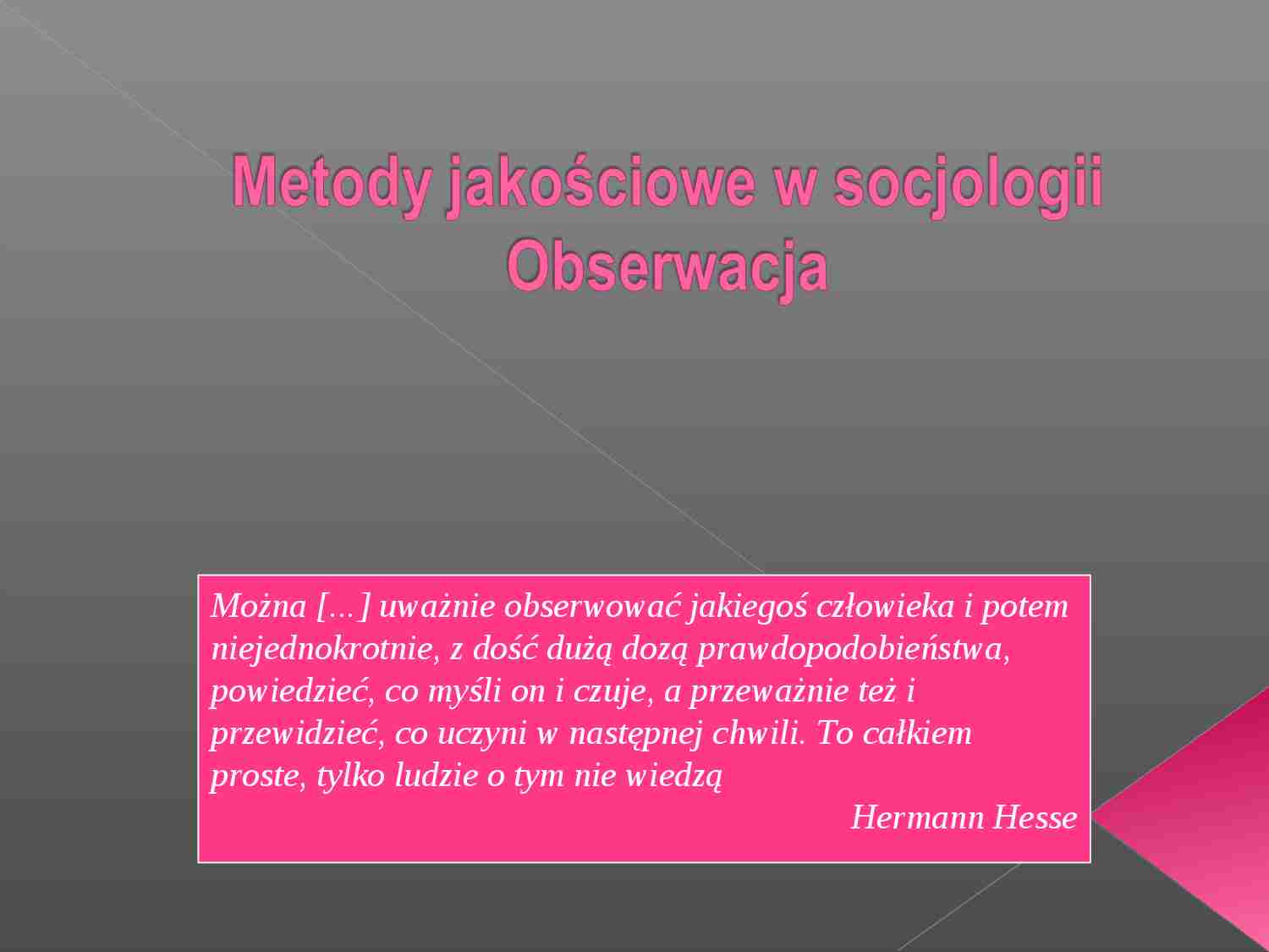 Metody jakościowe w badaniach społecznych - Obserwacja nieuczestnicząca - strona 1
