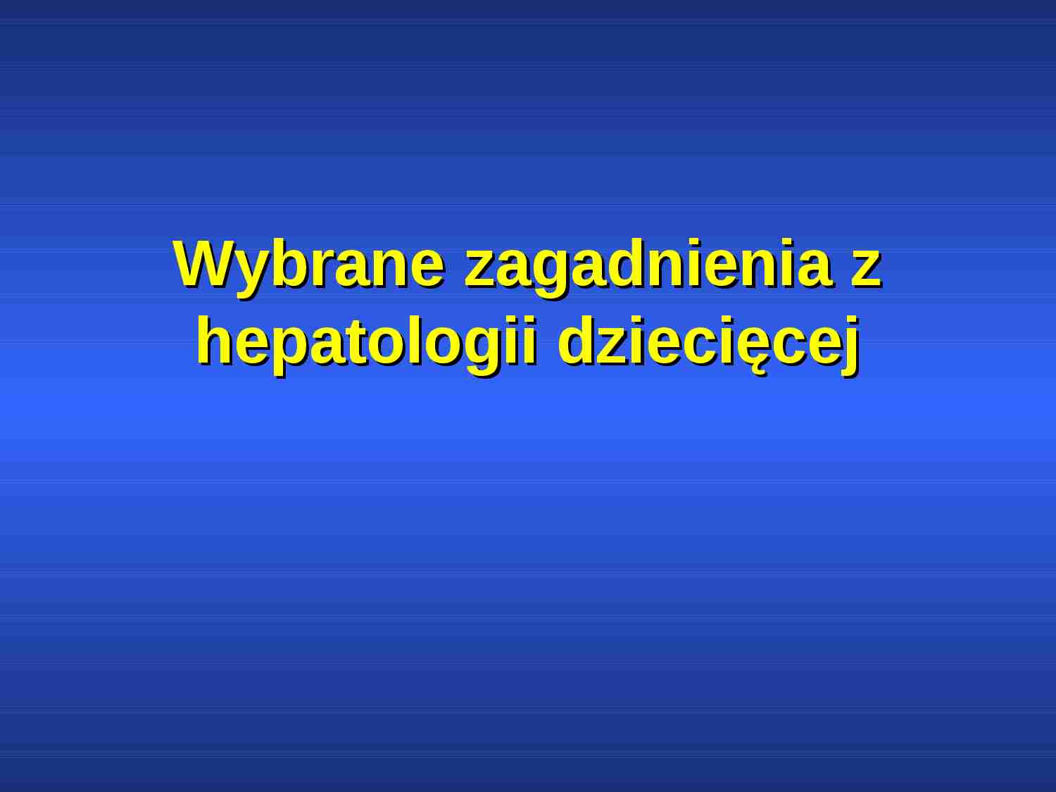 Żółtaczki- prezentacja - strona 1