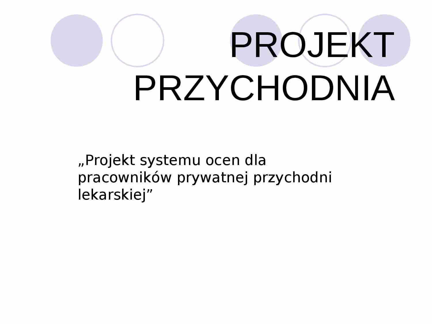 Projekt przychodnia - system ocen - strona 1