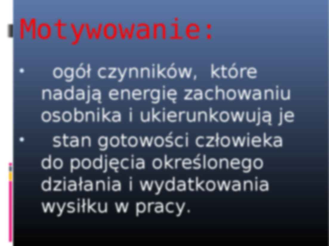 Motywacja - Teoria Fryderyka Herzberga - strona 2