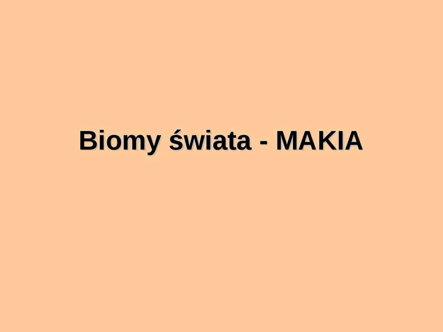 Biomy świata - makia - strona 1