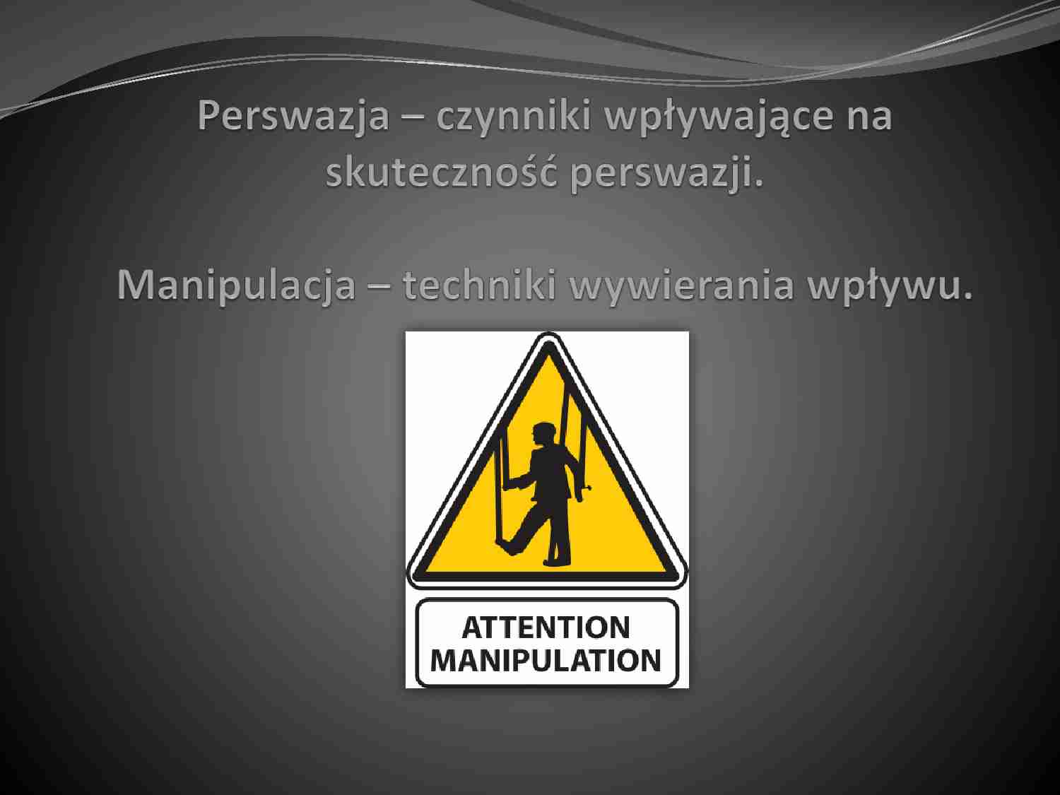 Perswazja manipulacja - strona 1