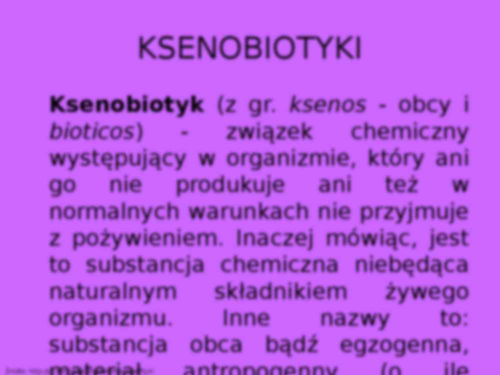 Sposoby wchłaniania trucizn - Ksenobiotyk  - strona 3
