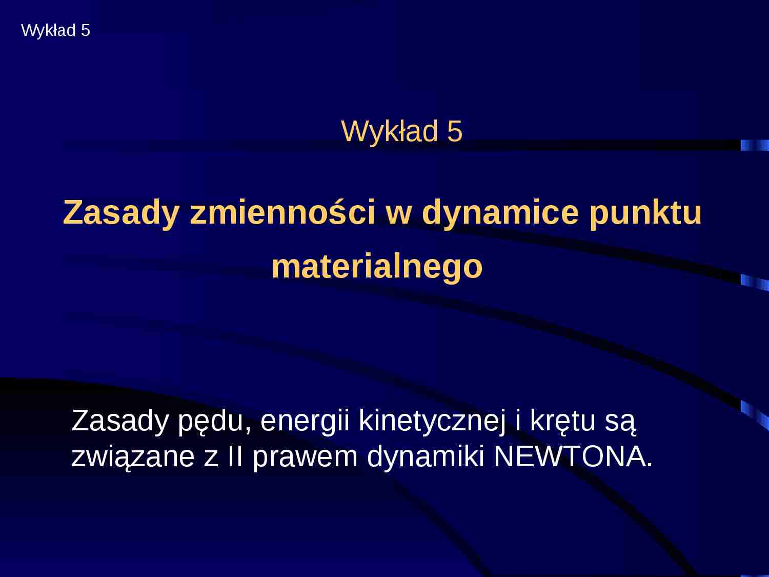 Zasady zmienności w dynamice punktu materialnego - strona 1