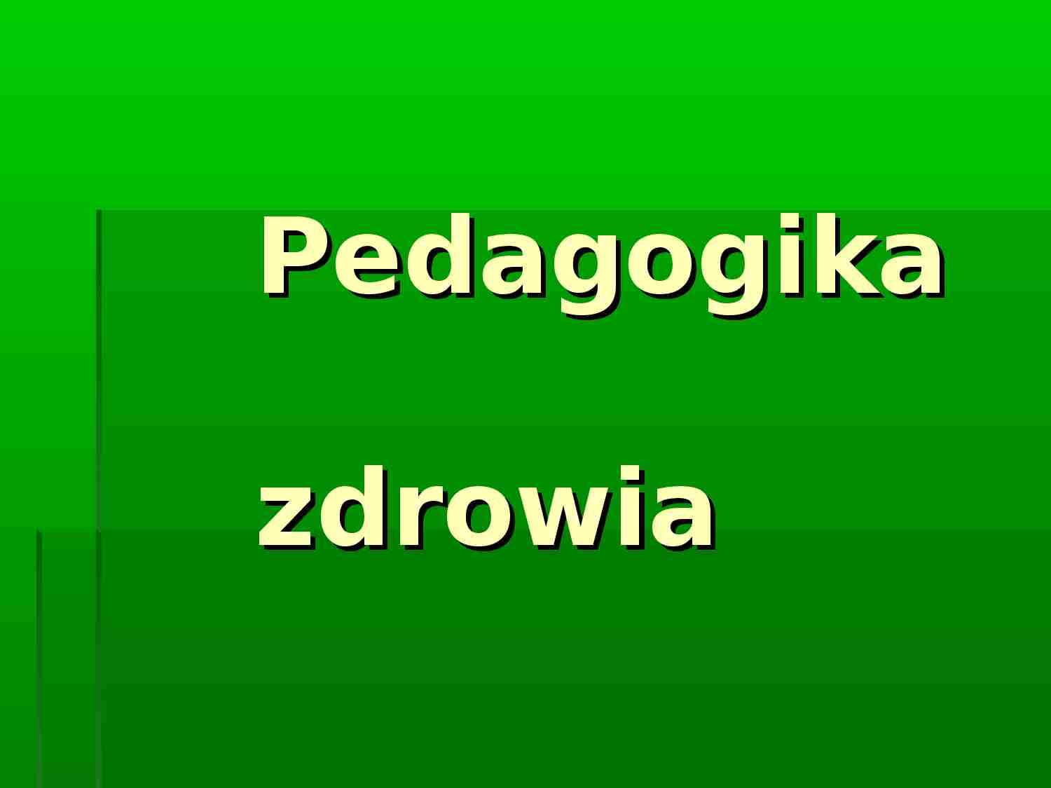 Pedagogika zdrowia - strona 1