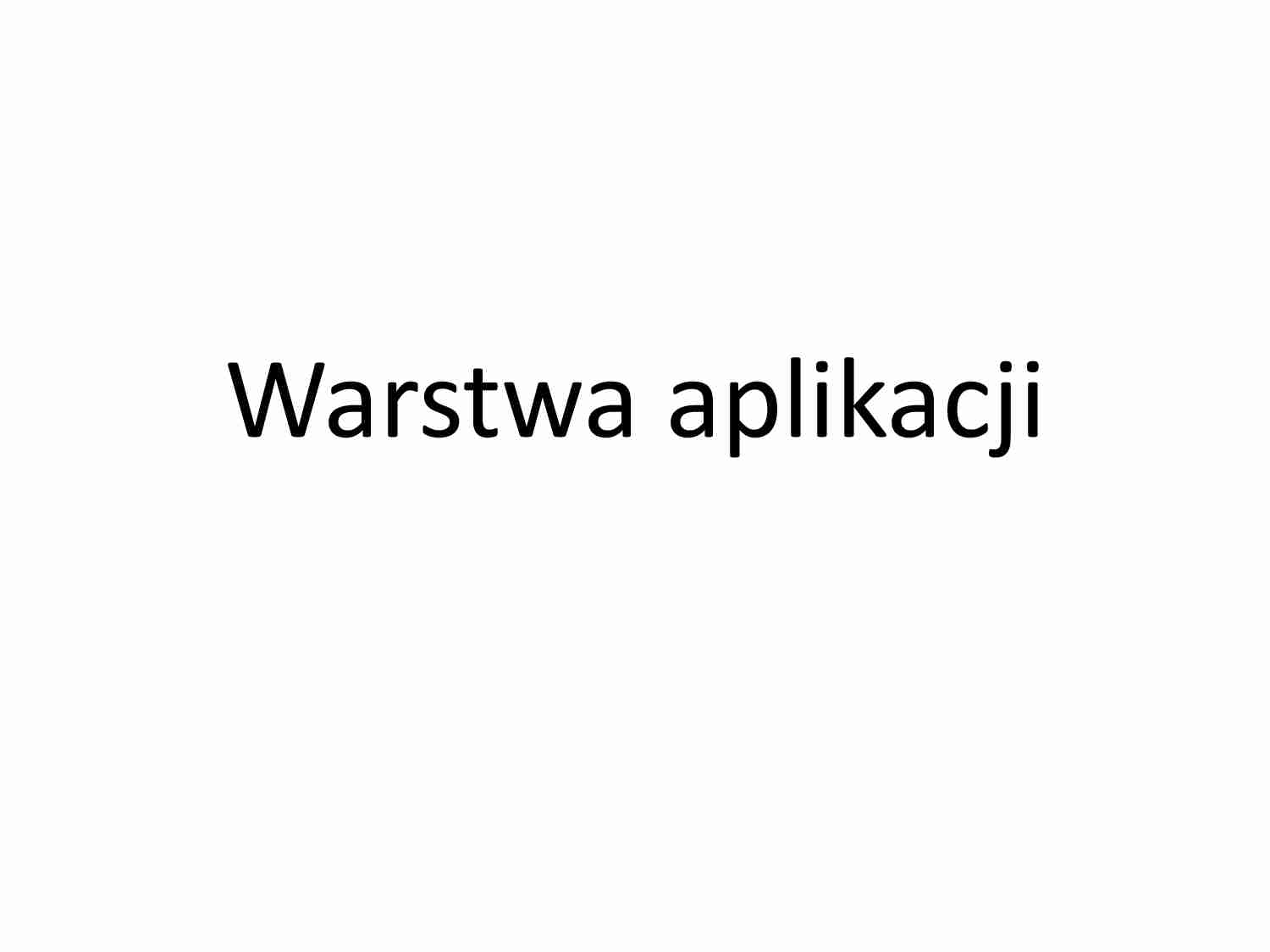 Warstwa aplikacji - strona 1