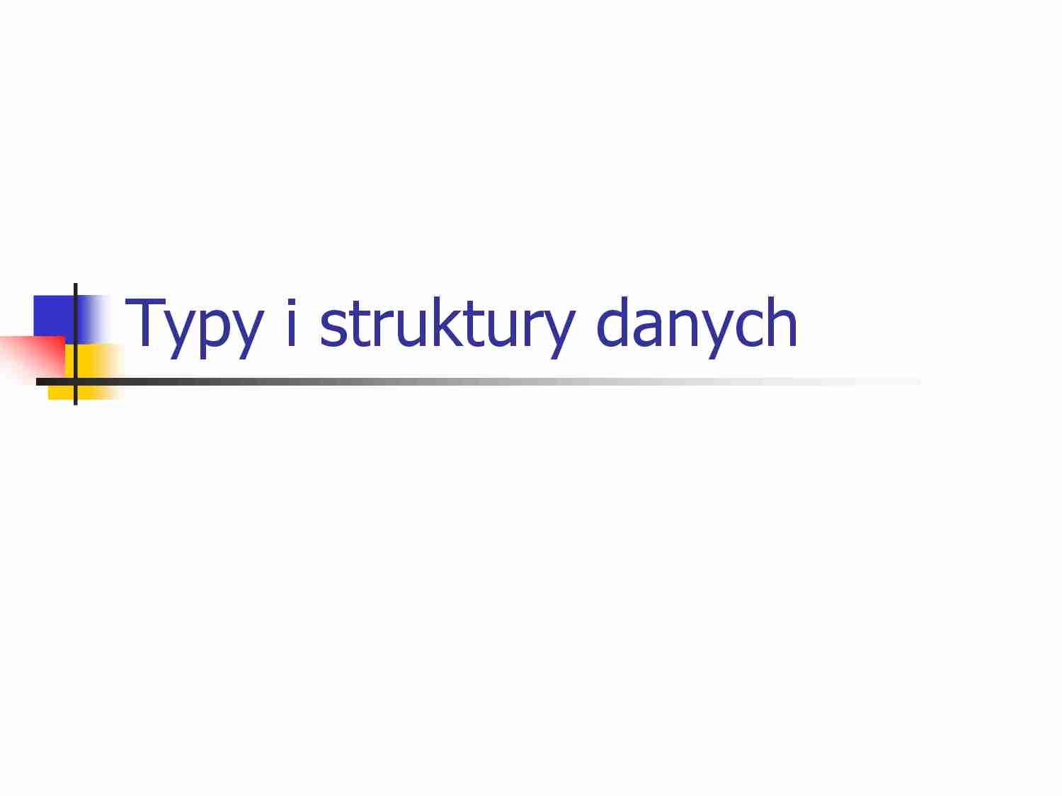 Struktura danych - programowanie - strona 1