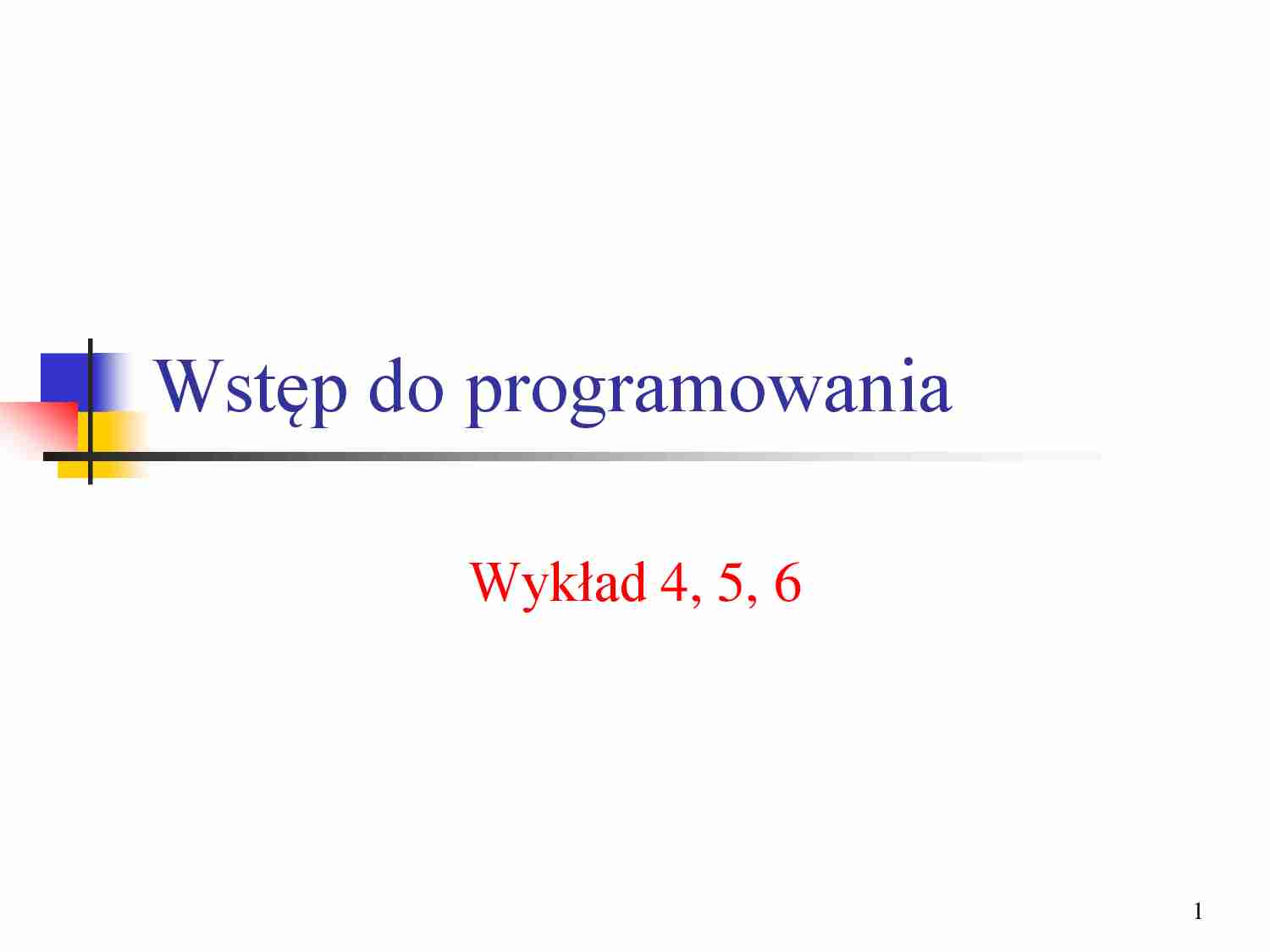 Wstęp do programowania - wykład 2 - strona 1