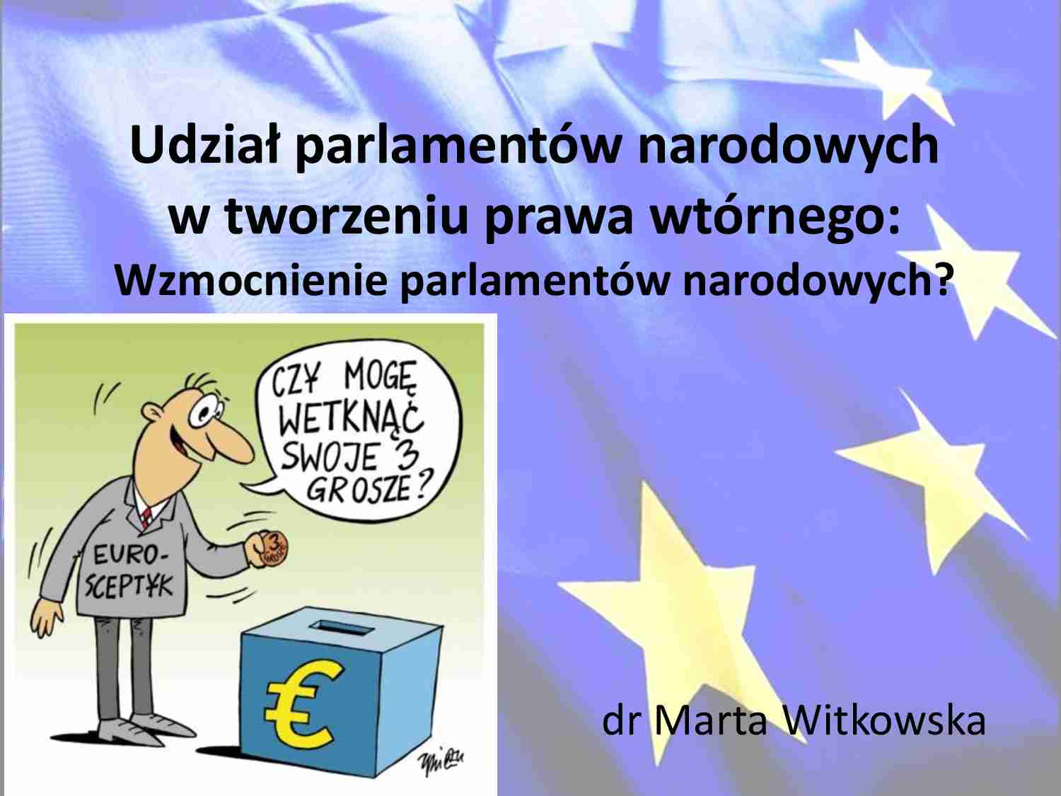 Udział parlamentów narodowych w prawie wtórnym - strona 1