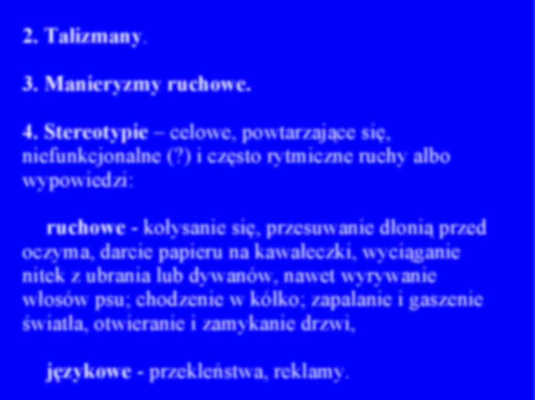 Ograniczone wzroce aktywności, zachowań i zainteresowań - strona 3