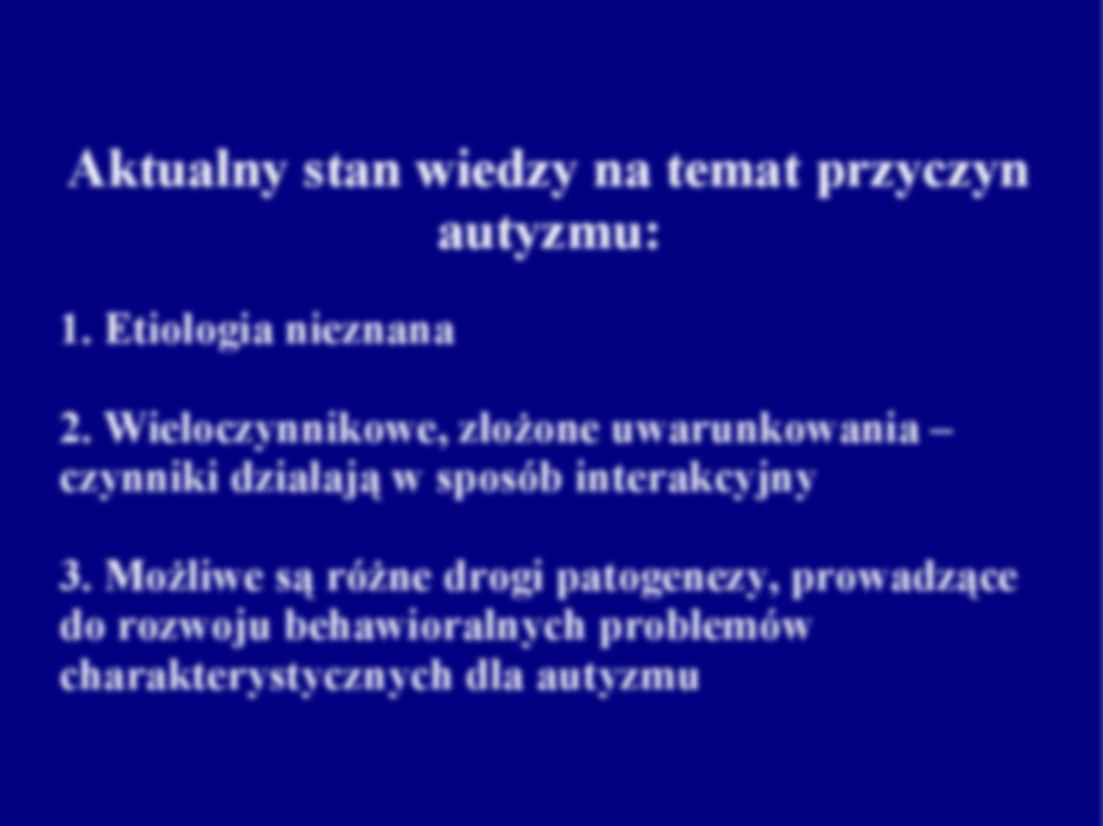 Przyczyny autyzmu - wykład - strona 2