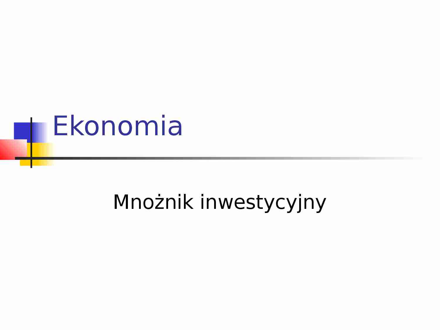 Mnożnik inwestycyjny - prezentacja - strona 1
