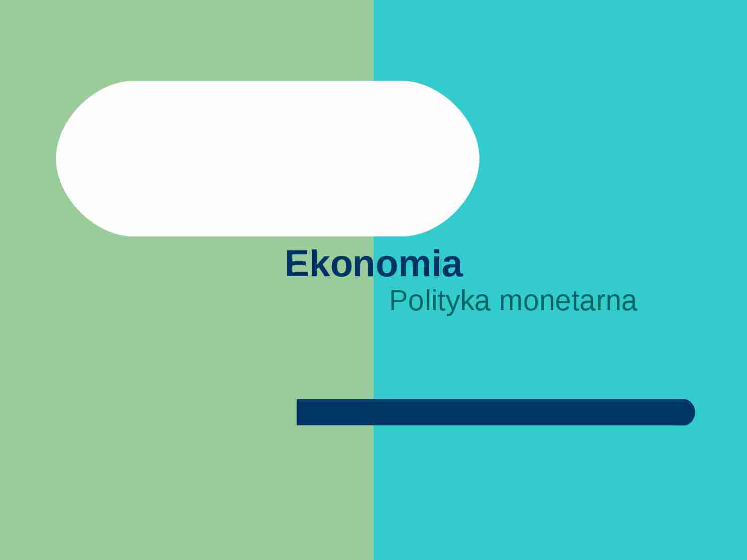 Polityka monetarna - prezentacja - strona 1