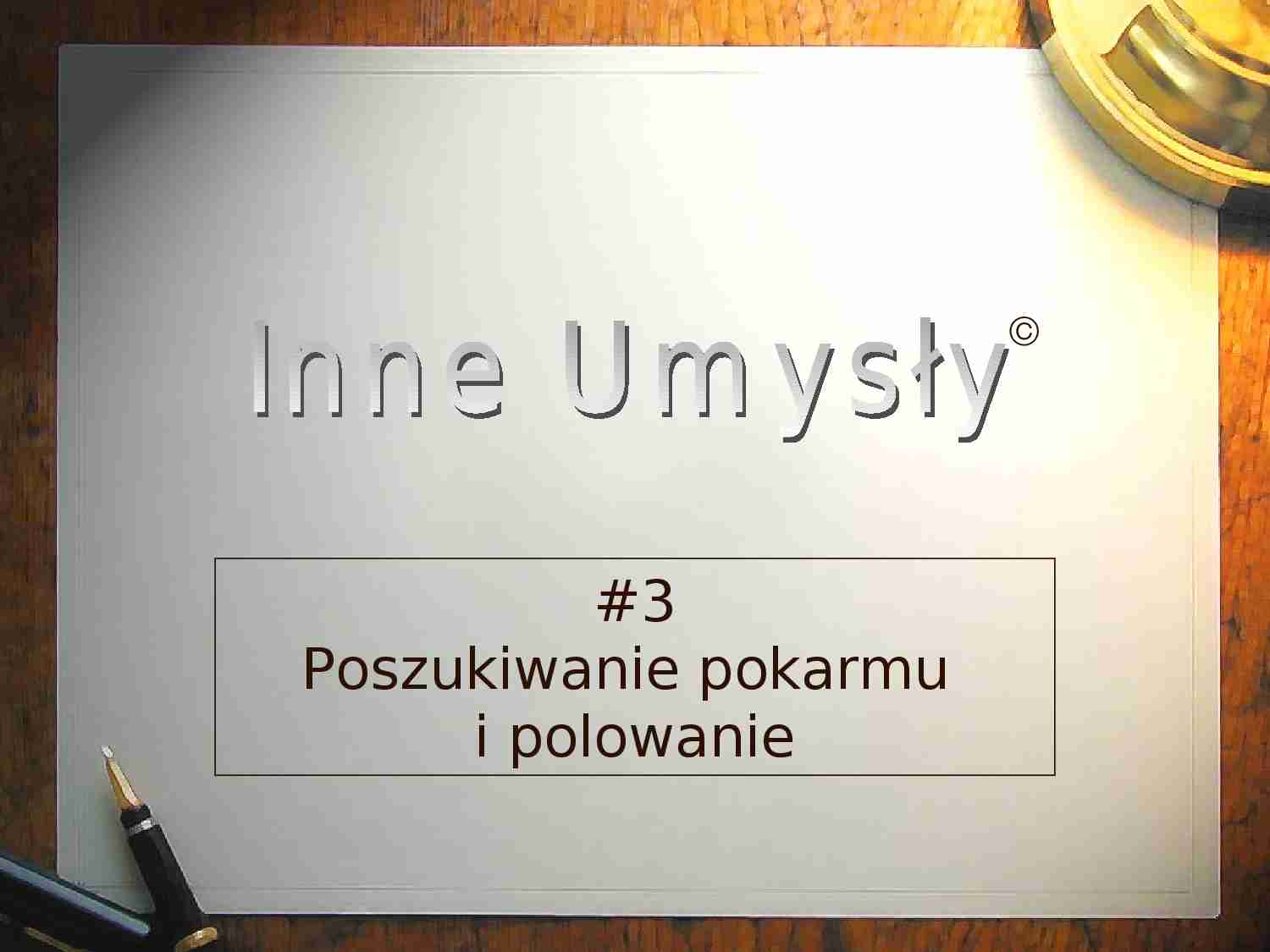 Poszukiwanie pokarmu i polowanie - wykład - strona 1