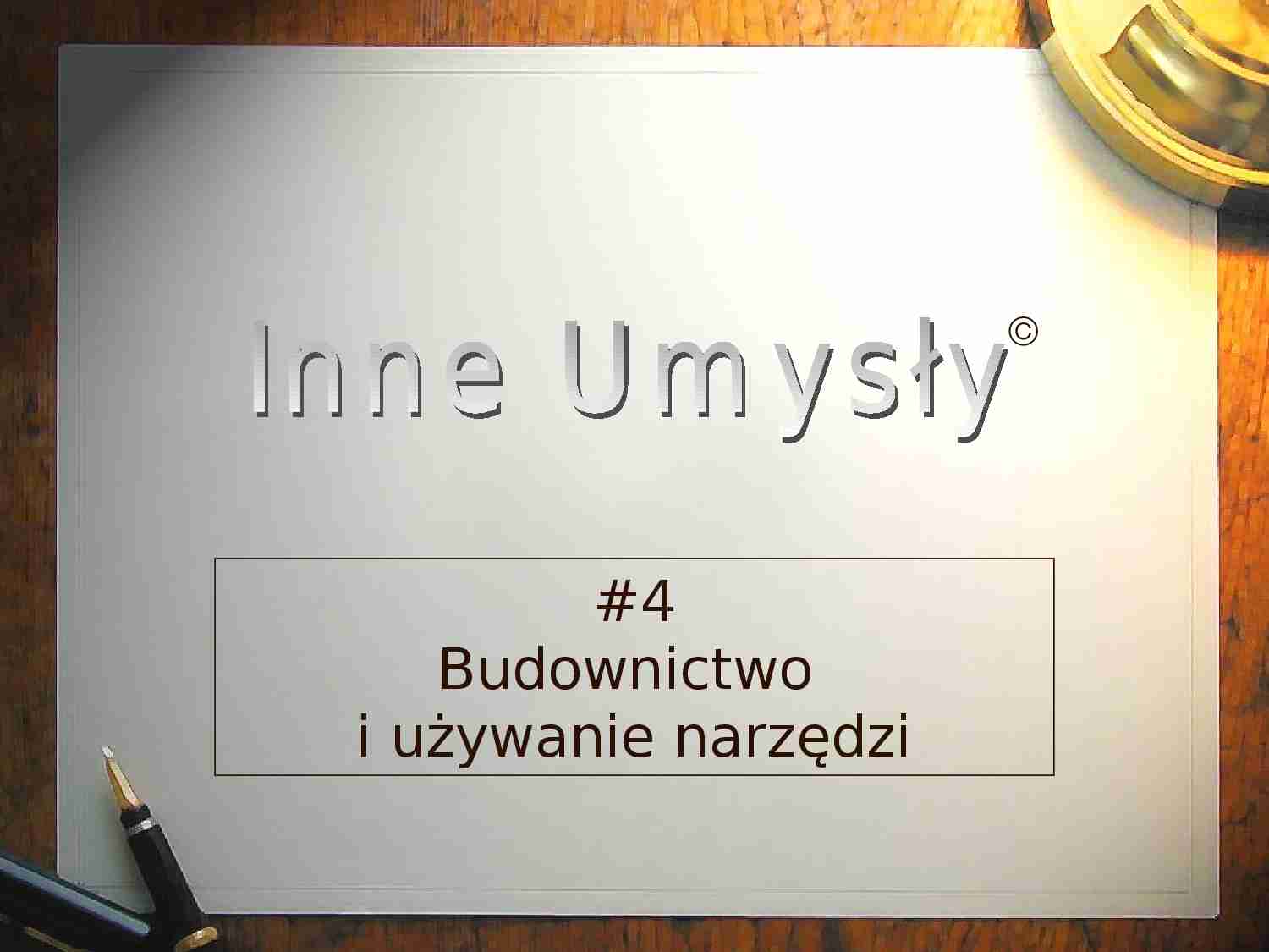 Budownictwo i używanie narzędzi - wykład - strona 1