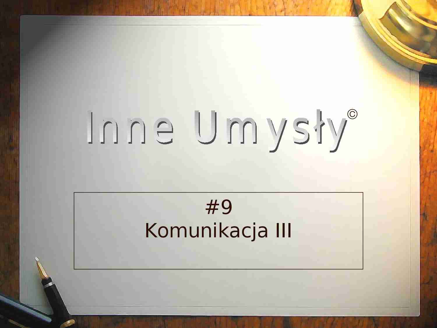 Komunikacja część 3 -wykład - strona 1