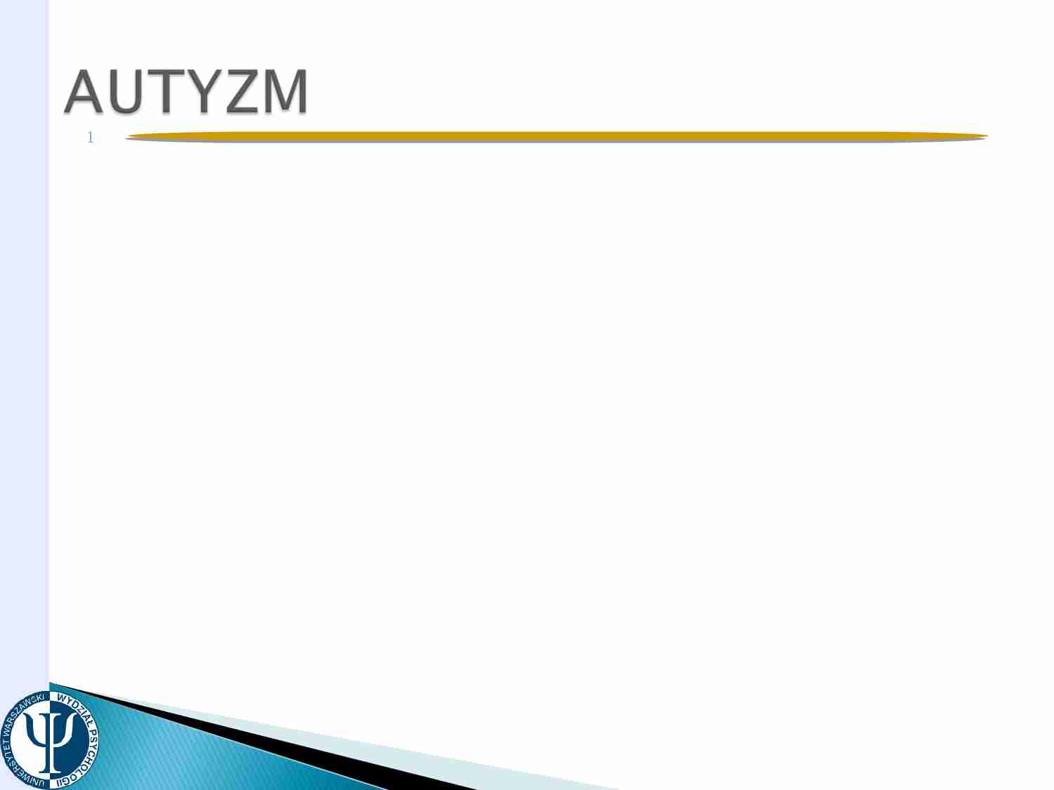 Autyzm - omówienie - prezentacja - strona 1