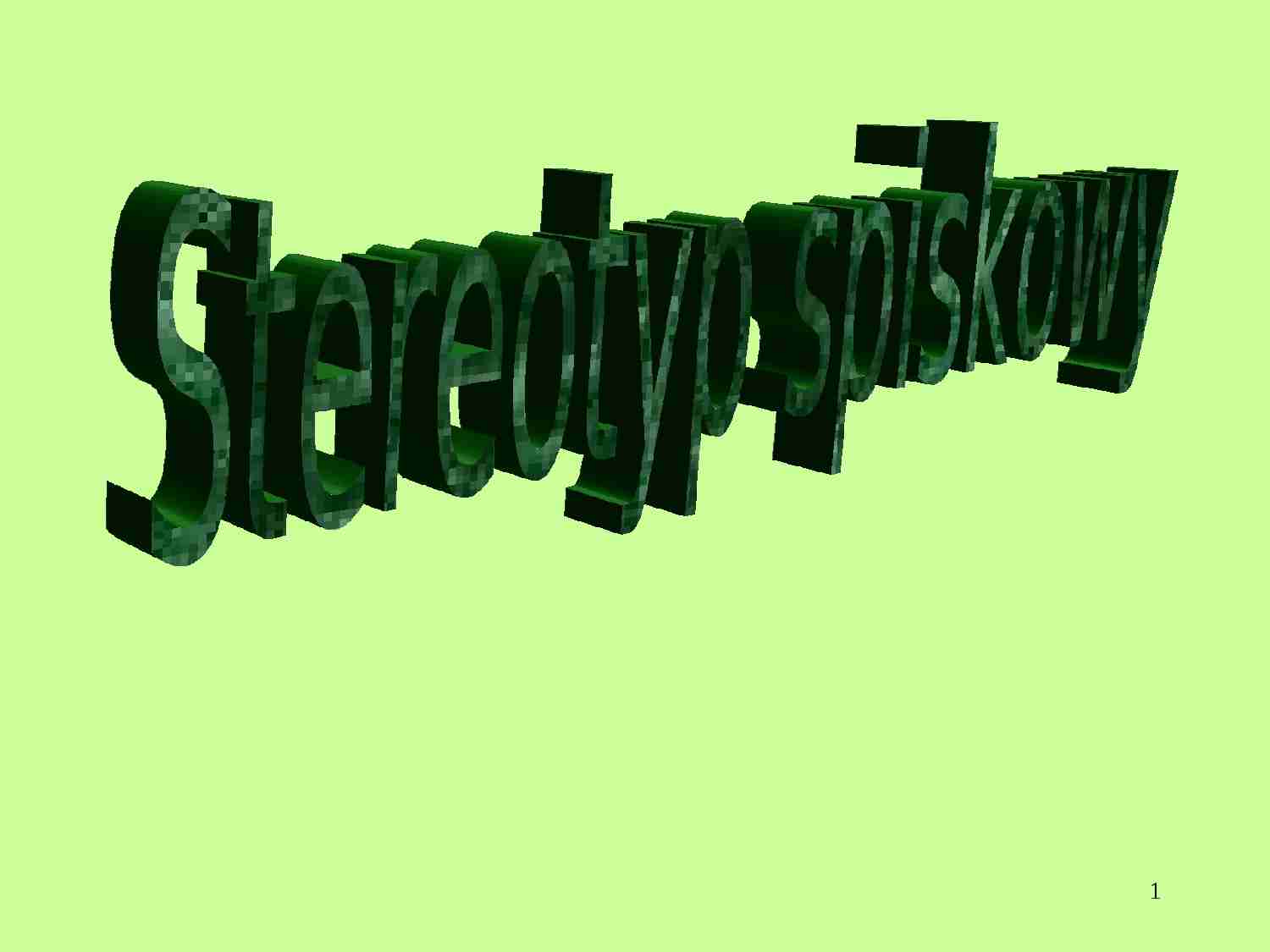 Stereotyp spiskowy - prezentacja - strona 1