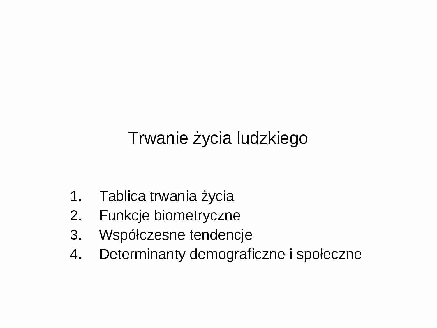 Trwanie życia ludzkiego - prezentacja - strona 1