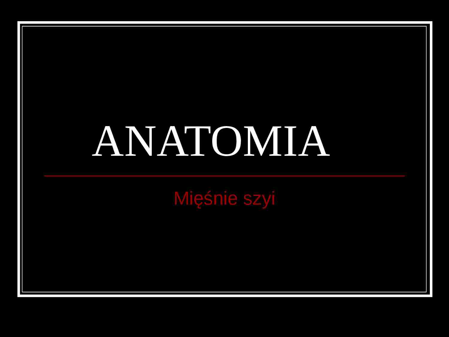 Mięśnie szyi- anatomia - strona 1