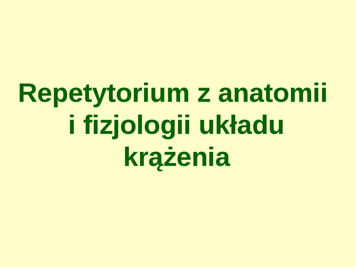 Układ krążenia-repetytorium - strona 1