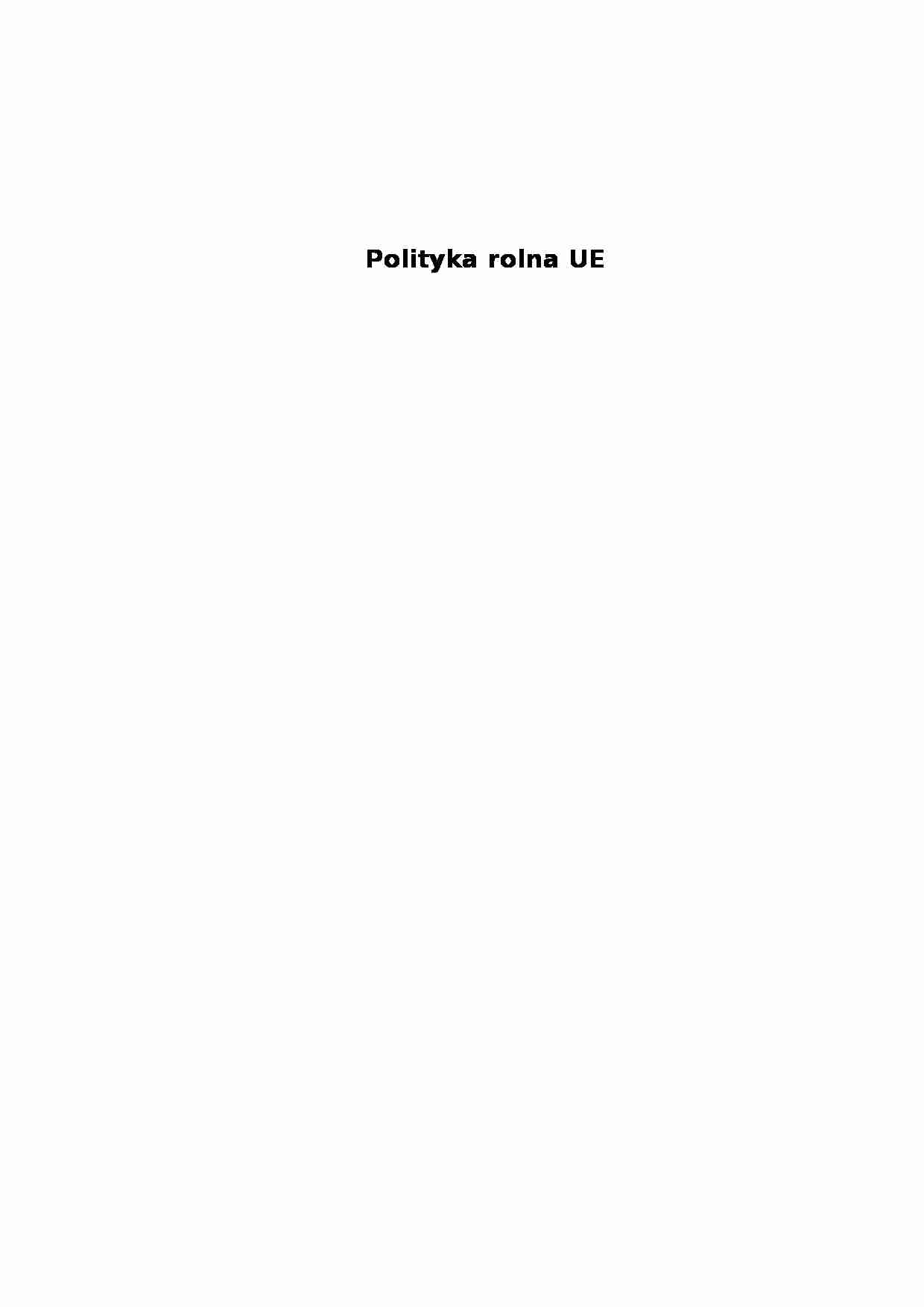 Polityka rolna Unii Europejskiej  - strona 1