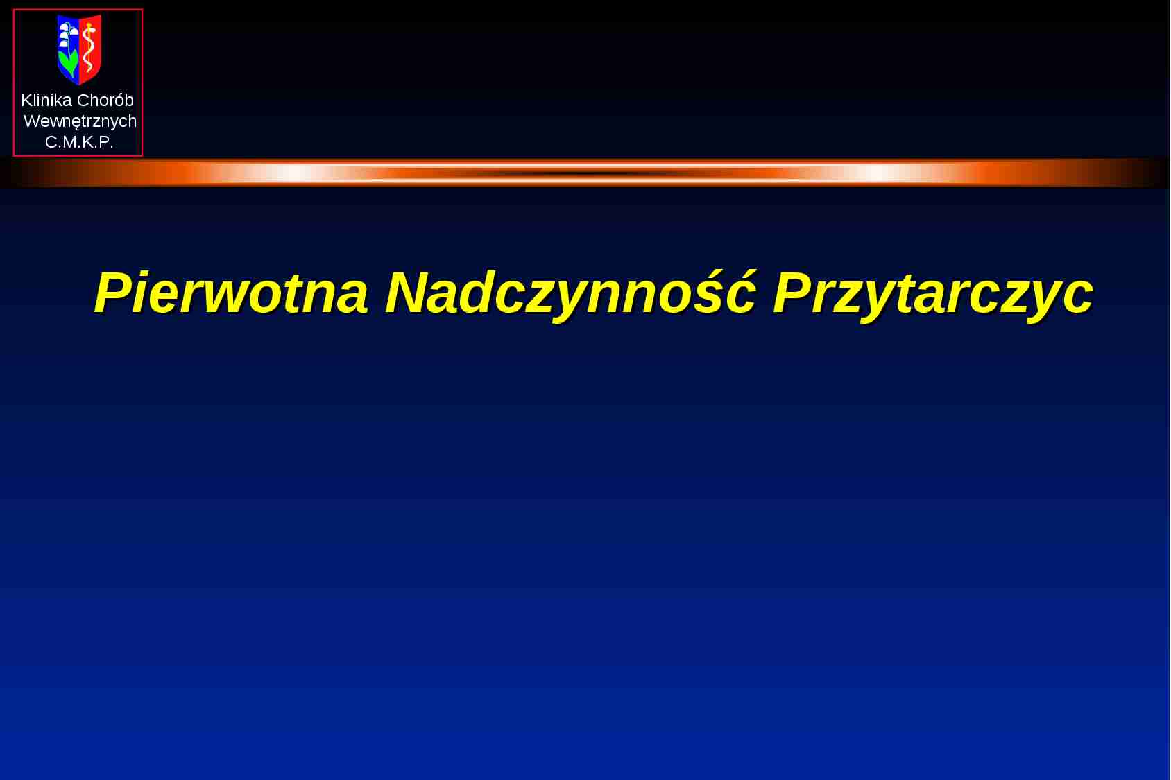 Pierwotna nadczynność przytarczyc - strona 1