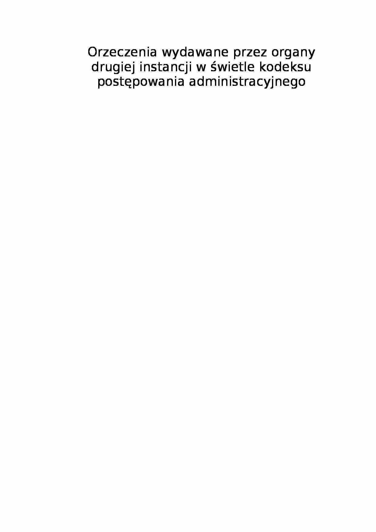Orzeczenia wydawane przez organy drugiej instancji - Postępowanie administracyjne - strona 1