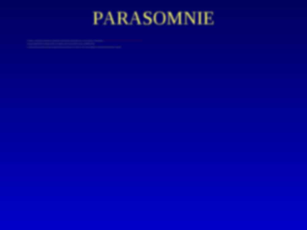 Parasomnie- prezentacja - strona 2