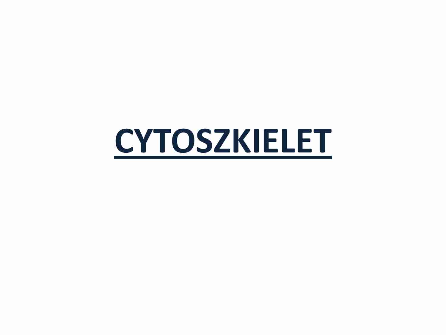 Biologia komórki - Wykład: Cytoszkielet - strona 1