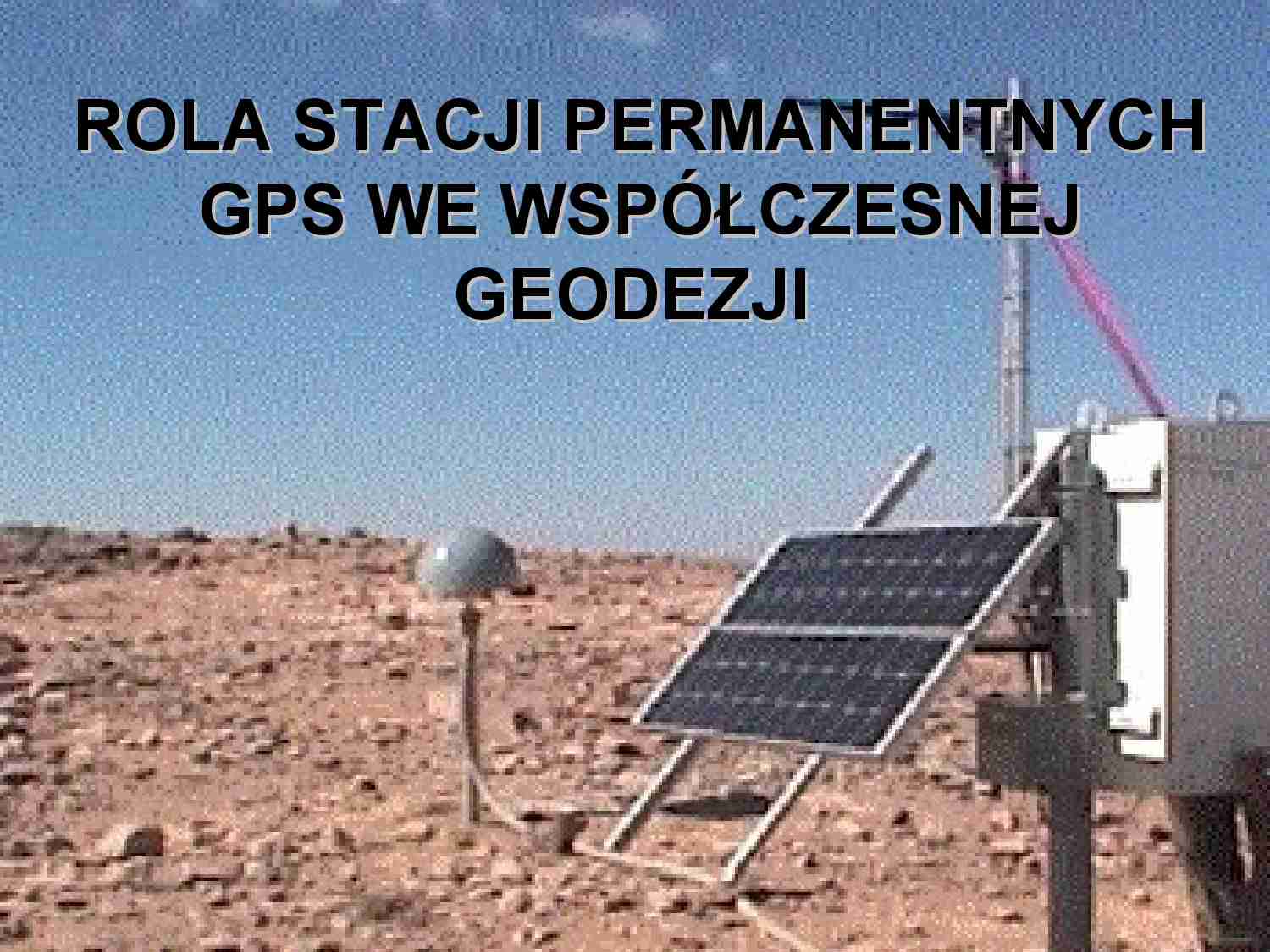 Rola stacji permanentnych GPS we współczesnej geodezji - strona 1