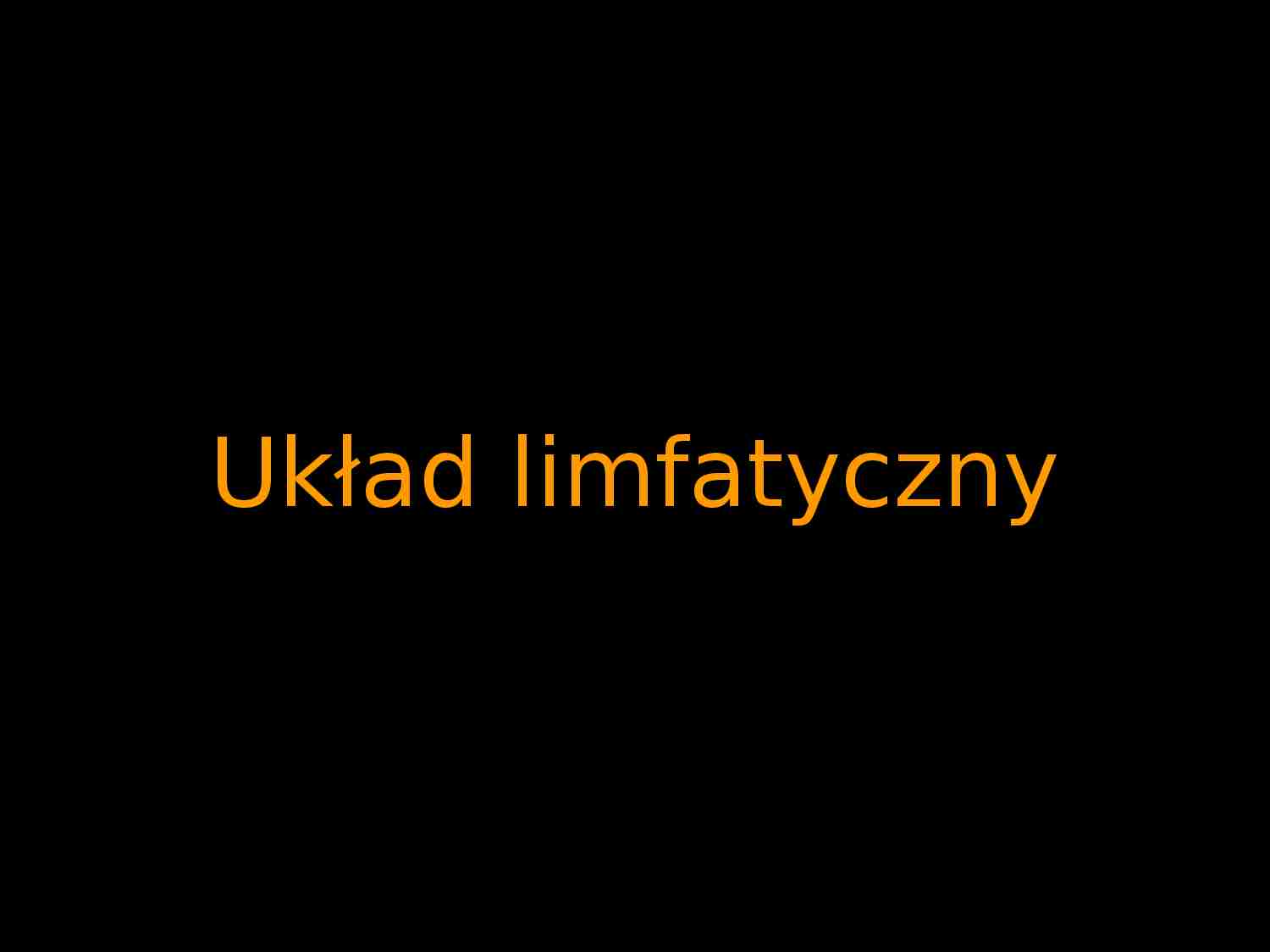Układ limfatyczny - strona 1