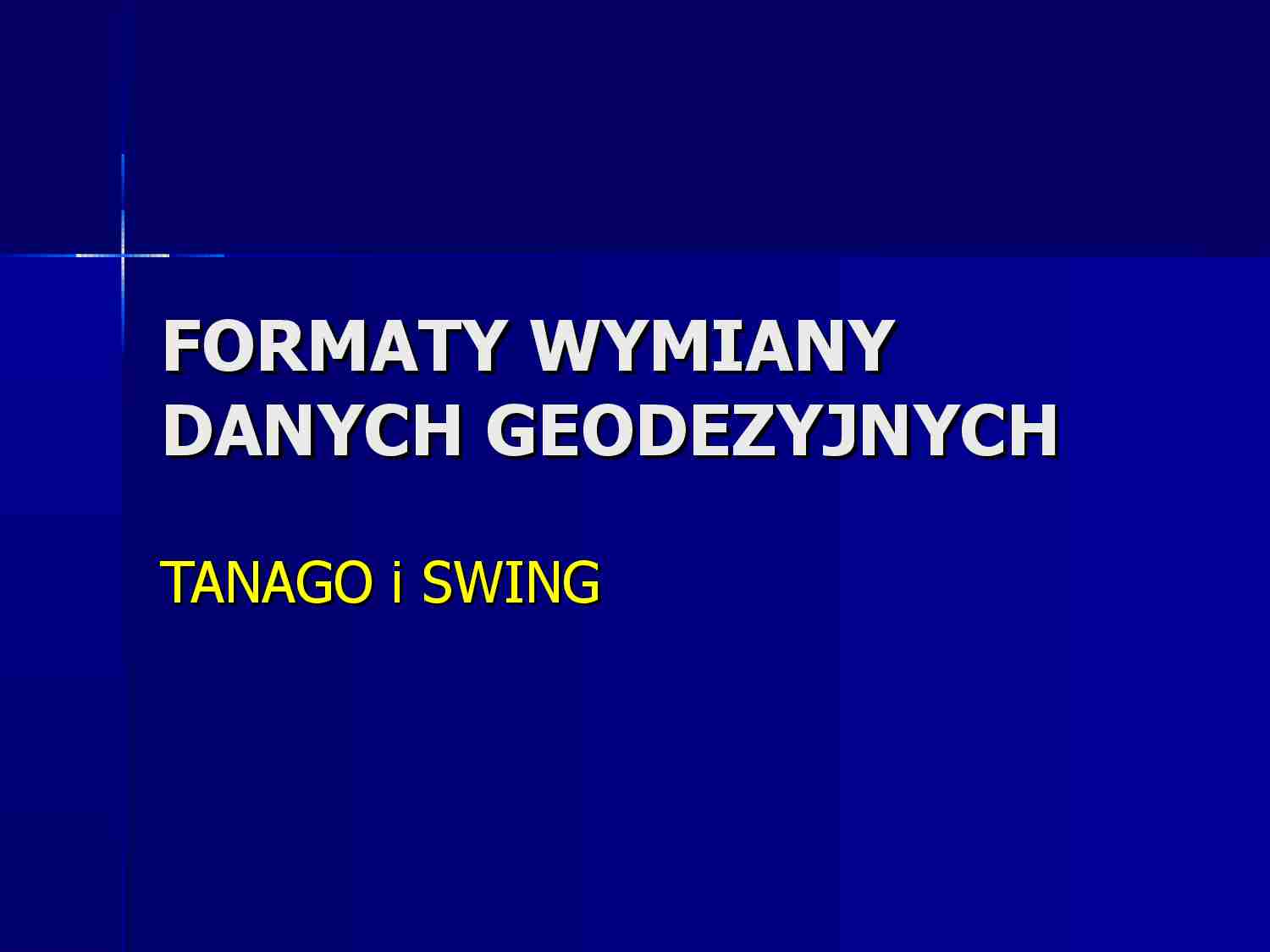 Formaty wymiany danych geodezyjnych - strona 1