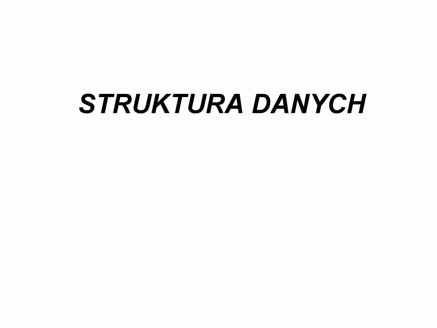 Struktura danych - strona 1